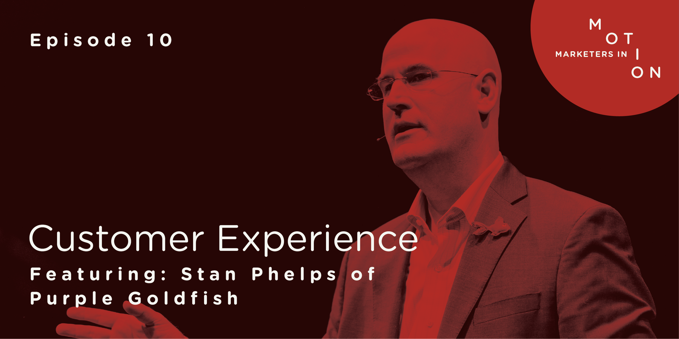 Episode 10-Customer Experience
